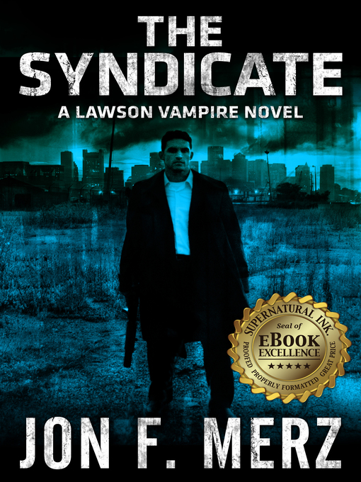 Title details for THE SYNDICATE by Jon F. Merz - Available